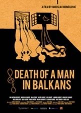 Death of a Man in the Balkans  (2012)