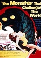 The Monster That Challenged the World (1957)