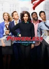 Powerless (2017) TV Series