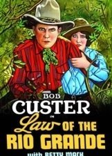 O Nomoσ Του Ριο Γκραντε / Law of the Rio Grande (1931)