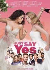 Πες Μόνο το Ναι / Just Say Yes (2021)