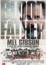 Βίαιη Δικαιοσύνη / Blood Father (2016)