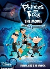 Phineas and Ferb: Across the Second Dimension (2011)
