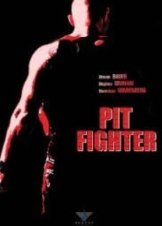 Pit Fighter (2005)
