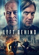 Left Behind: Rise of the Antichrist (2023)