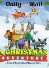 A Christmas Adventure ...From a Book Called Wisely's Tales (2001)