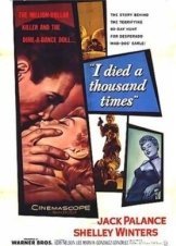 Πεθανα Χιλιεσ Φορεσ / I Died a Thousand Times (1955)