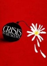 Crisis in Six Scenes  (2016) TV Series