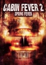 Cabin Fever 2: Spring Fever 2009