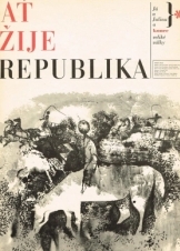 At' zije Republika / Long Live the Republic (1965)