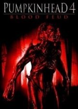 Pumpkinhead 4 Blood Feud 2007