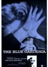 Η Μπλε Γαρδενια / The Blue Gardenia (1953)