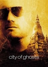 Η Πολη Των Φαντασματων / City of Ghosts (2002)