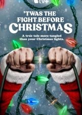 The Fight Before Christmas - Twas the Fight Before Christmas (2021)