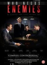 Who Needs Enemies (2013)