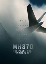 MH370: The Plane That Disappeared / MH370: Το Αεροπλάνο που Εξαφανίστηκε (2023)