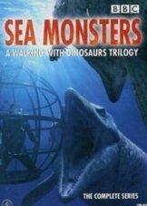 BBC Sea Monsters A Walking with Dinosaurs Trilogy  (2003) TV Series