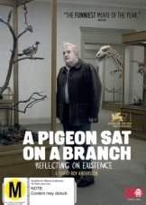 A Pigeon Sat on a Branch Reflecting on Existence (2014)