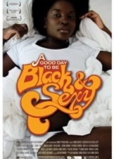 A Good Day to Be Black and Sexy 2008