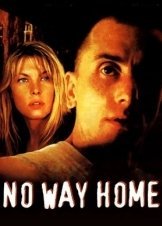 Χωρισ Επιστροφη / No Way Home (1996)