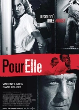 Anything for Her / Ολα για Εκείνη / Pour elle (2008)