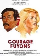 Ας δραπετεύσουμε - Courage fuyons (1979)