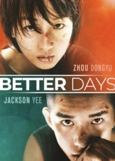 Shaonian de ni / Better Days (2019)