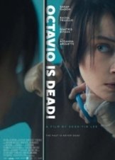 Octavio Is Dead! (2018)