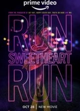 Run Sweetheart Run (2020)