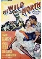 The Wild North (1952)