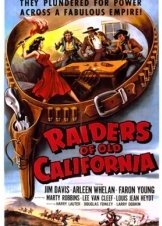 Εξι Πιστολια Και Ενα Σφυρι / Raiders of Old California (1957)