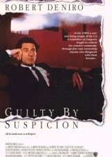 Guilty by Suspicion / Ενοχος Χωρίς Αποδείξεις (1991)