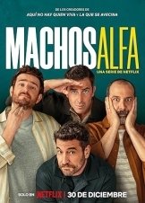 Κυρίαρχα Αρσενικά / Alpha Males / Machos Alfa (2022)