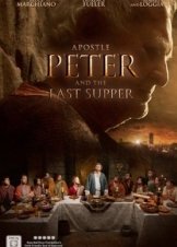 Apostle Peter and the Last Supper - Ο Απόστολος Πέτρος και ο μυστικός δείπνος (2012)