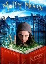 Molly Moon and the Incredible Book of Hypnotism (2015)