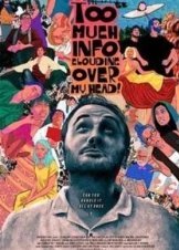 Too Much Info Clouding Over My Head (2018)