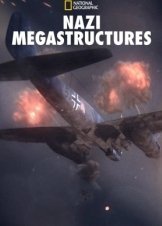Υπερκατασκευεσ Των Ναζι: Πολεμοσ Με Την Αμερικη / Nazi Megastructures / Nazi Mega Weapons (2013)