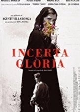 Incerta glòria (2017)