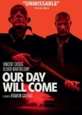 Θα Έρθει η Μέρα και για Μας / Our Day Will Come / Notre jour viendra (2010)