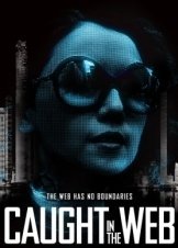 Caught In The Web (2012)