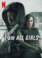 Για Όλα τα Κορίτσια / I Am All Girls (2021)