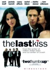 Το τελευταίο φιλί / The Last Kiss (2006)