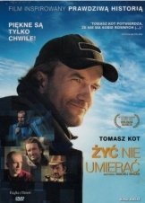 Life Must Go On / Żyć nie umierać (2015)