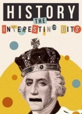 History: The Interesting Bits (2022)