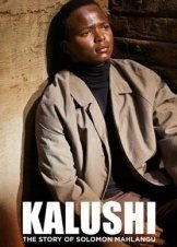 Kalushi : The Story of Solomon Mahlangu / Καλούσι: Η Ιστορία του Σόλομον Μαχλάγκου (2016)