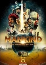 Mankind the Story of All of Us 2012