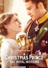 A Christmas Prince: The Royal Wedding (2018)