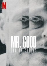 Άιρικ Γένσεν: Μπάτσος ή Απατεώνας; / Mr Good: Cop or Crook? (2022)
