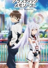 Plastic Memories / Purasuchikku memorizu (2015)