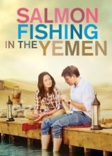 Salmon Fishing in the Yemen / Ψαρεύοντας σολομούς στην Υεμένη (2011)